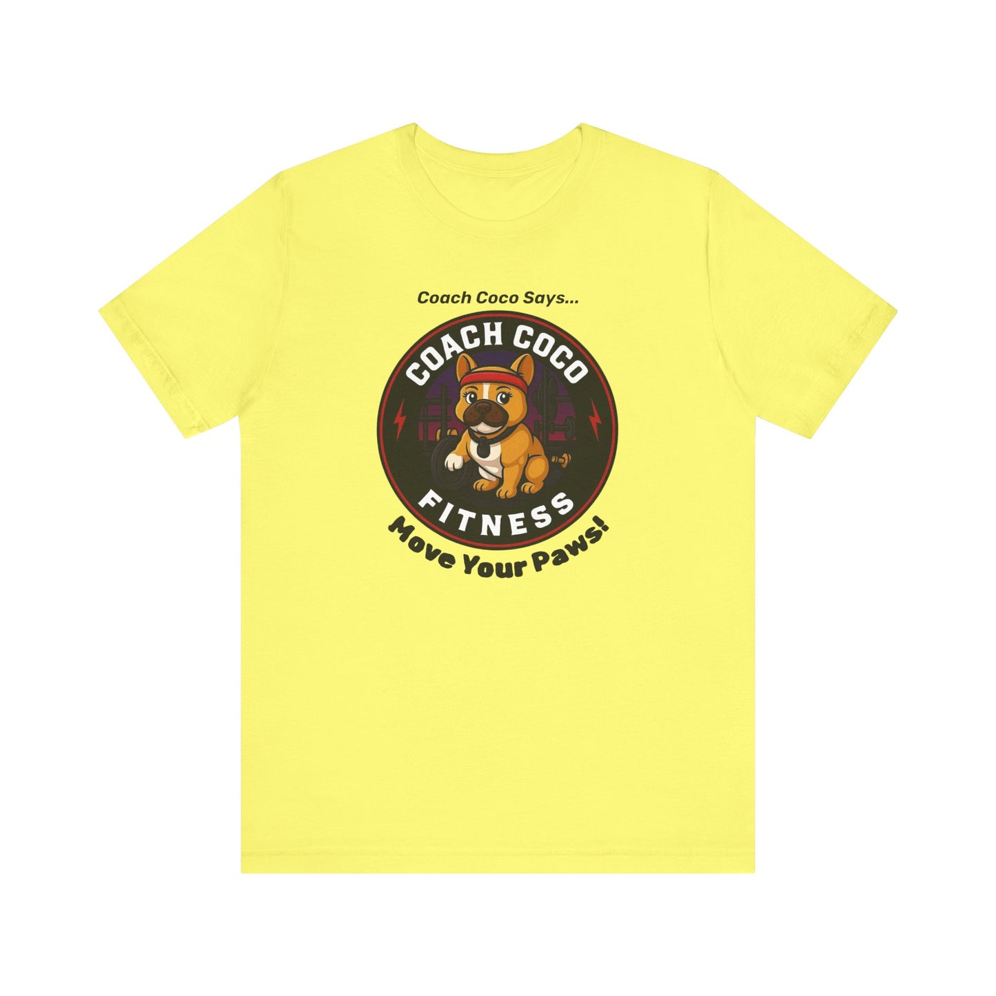 Coach Coco Fitness - Fitness Motivational Unisex Tee - Coach Coco Fitness, Workout Shirt, Dog Lover Gift, Gym Apparel, Activewear
