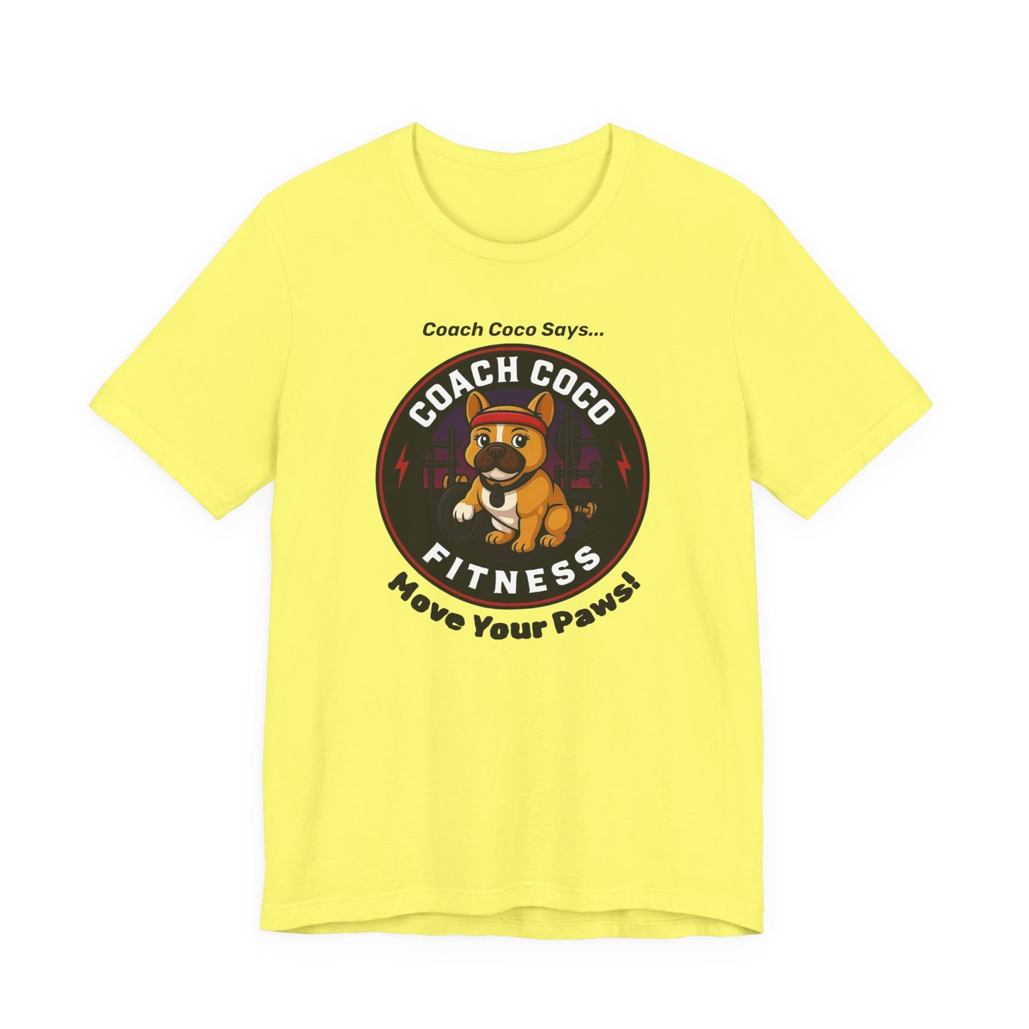 Coach Coco Fitness - Fitness Motivational Unisex Tee - Coach Coco Fitness, Workout Shirt, Dog Lover Gift, Gym Apparel, Activewear