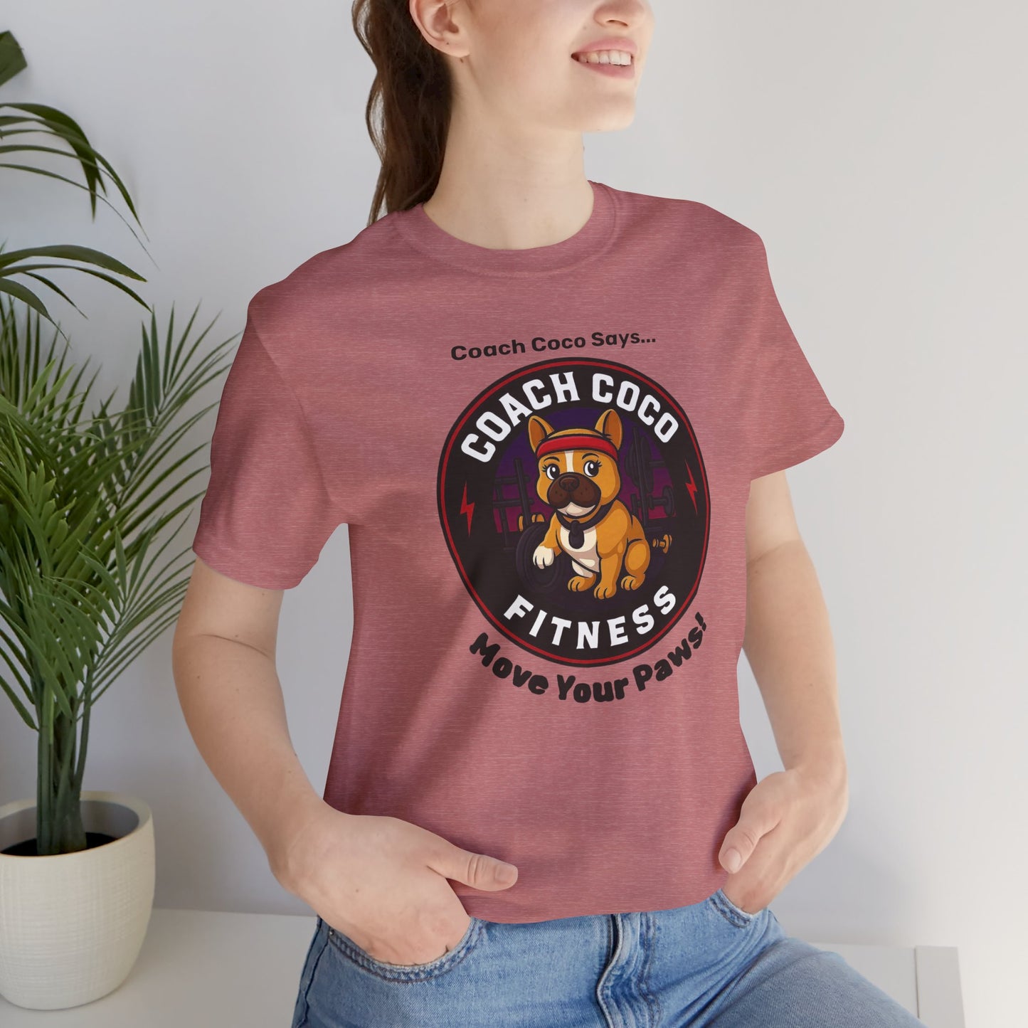 Coach Coco Fitness - Fitness Motivational Unisex Tee - Coach Coco Fitness, Workout Shirt, Dog Lover Gift, Gym Apparel, Activewear